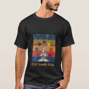 T-shirt Femmes Le Chemin De La Paix Intérieure Commence Pa