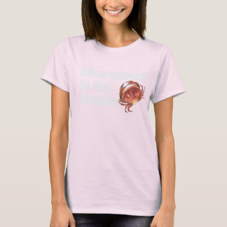 T-shirt FEMMES - Le Maryland est pour les crabes