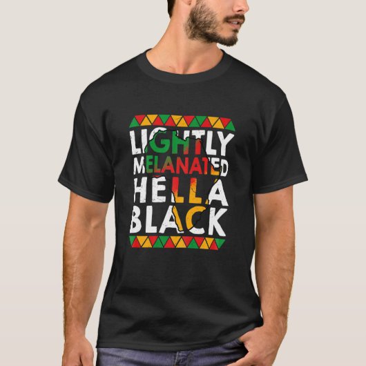 T-shirt FEMMES LÉGÈREMENT Melanated Hella Black History Me (Devant)