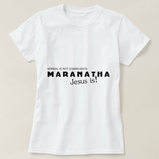 T-shirt Femmes Maranatha Jésus Retour (Design devant)
