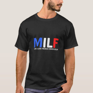 T-shirt FEMMES MILF Homme I Love French Onion Soup Débarde