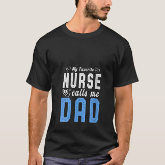 T-shirt Femmes Mon infirmière préférée m'appelle papa cade