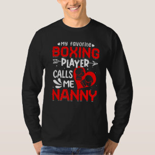 T-shirt Femmes Mon Joueur De Boxe Préféré M'Appelle Nanny