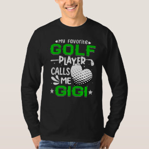 T-shirt Femmes Mon Joueur De Golf Préféré M'Appelle Gigi