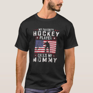 T-shirt Femmes Mon Joueur De Hockey Préféré M'Appelle Mama
