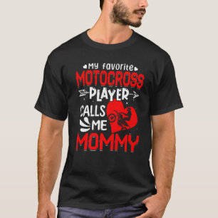 T-shirt Femmes Mon Joueur De Motocross Préféré M'Appelle M