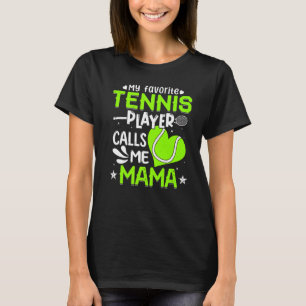 T-shirt Femmes Mon Joueur De Tennis Favori M'Appelle Maman