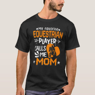 T-shirt Femmes Mon Joueur Équestre Préféré M'Appelle Maman