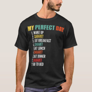 T-shirt FEMMES Mon jour parfait Funny Cabaret VNeck
