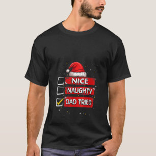 T-shirt Femmes Nice Naughty Papa Essaie Noël Liste Père No