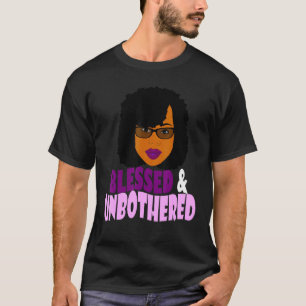 T-shirt Femmes Noires Afro-Américaines Bénies et Imperturb