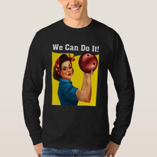 T-shirt Femmes Nous Pouvons Le Faire Bowling Boule Joueuse