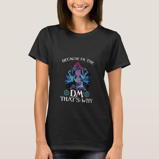T-shirt Femmes parce que je suis le Dm Funny Dungeons Eye  (Devant)