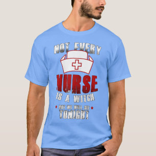 T-shirt Femmes Pas Toutes Infirmières Est Une Sorcière Drô