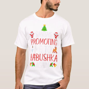 T-shirt Femmes Père Noël Promouvoir Moi Babushka Ag