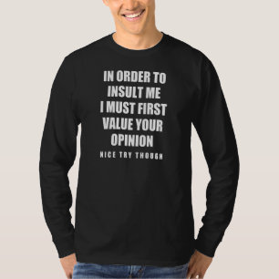 T-shirt Femmes pour m'insulter Blague Sarcastique