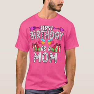T-shirt FEMMES Premier Anniversaire En Tant Que Mère Mater