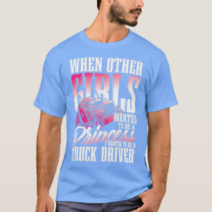 T-shirt Femmes Princesse Je voulais être conducteur de cam