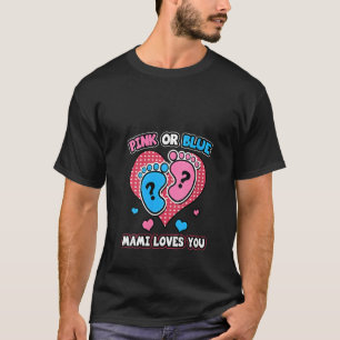 T-shirt Femmes Rose Ou Bleu Mami Vous Aime Genre Révéler U
