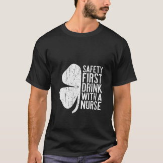 T-shirt Femmes Sécurité D'Abord Boire Avec Une Infirmière 