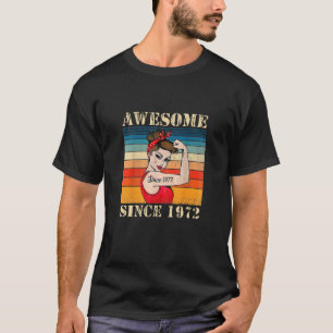 T-shirt Femmes stupéfiantes Depuis 1972 50E Anniversaire,