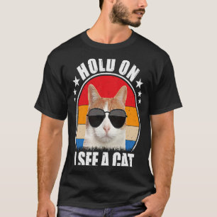 T-shirt Femmes Tenez-vous à voir je vois un chat Chat Pers