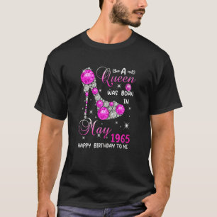 T-shirt Femmes Une Reine Est Née En Mai 1965 High Heel 57t