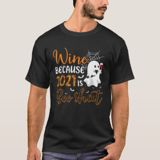 T-shirt Femmes Vins Parce Que 2021 Est Boo Sheet Ghost Dri