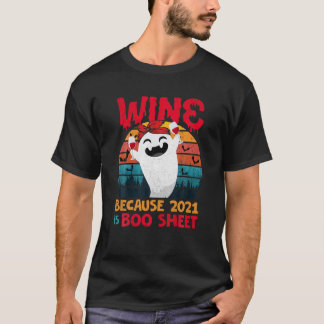 T-shirt Femmes Vins Parce Que 2021 Est Boo Sheet Ghost Dri