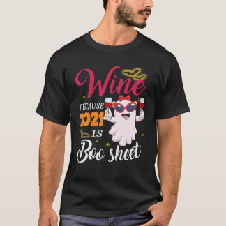 T-shirt Femmes Vins Parce Que 2021 Est Boo Sheet Ghost Dri