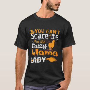 T-shirt Femmes Vous Ne Pouvez Pas Effrayer Femme Llama Fol