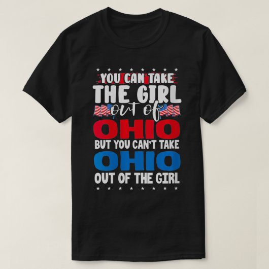 T-shirt Femmes vous pouvez prendre la fille de l'Ohio Amér (Design devant)