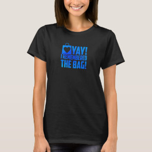 T-shirt Femmes Yay Je Me Souviens Du Sac Shopping Shopping