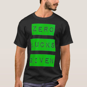 T-shirt Femmes Zéro Lucres Donné St
