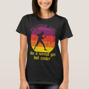 T-shirt Fencer Fencer Girl Fencer Girl Sword Combat
