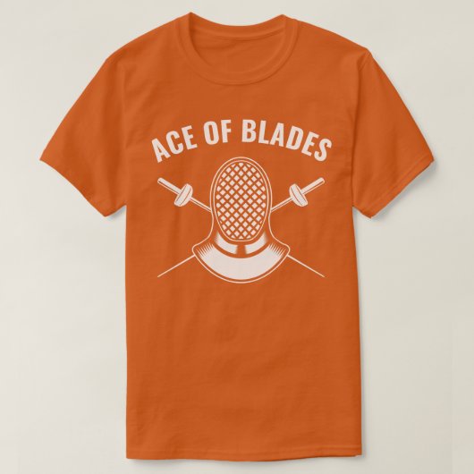 T-shirt Fencer Funny Fencing Ace of Blades (Design devant)