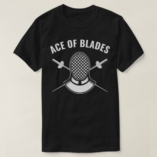 T-shirt Fencer Funny Fencing Ace of Blades (Design devant)