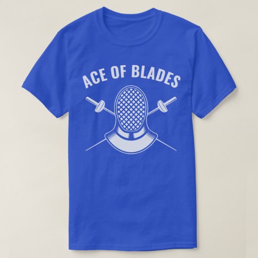 T-shirt Fencer Funny Fencing Ace of Blades (Design devant)