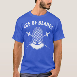T-shirt Fencer Funny Fencing Ace of Blades