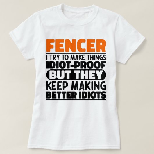 T-shirt Fencer J'Essaie De Rendre Les Choses Drôle Disant (Design devant)