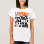 T-shirt Fencer J'Essaie De Rendre Les Choses Drôle Disant (Devant)