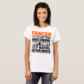 T-shirt Fencer J'Essaie De Rendre Les Choses Drôle Disant (Devant entier)