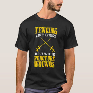 T-shirt Fencer Tee Fence Comme Échecs Mais Avec Puncture W