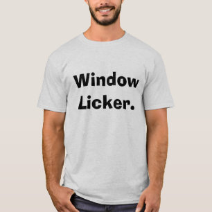T-shirt Fenêtre Licker.