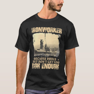 T-shirt Fer De Fer, Travailleur De Fer, Vous Devez Assez H