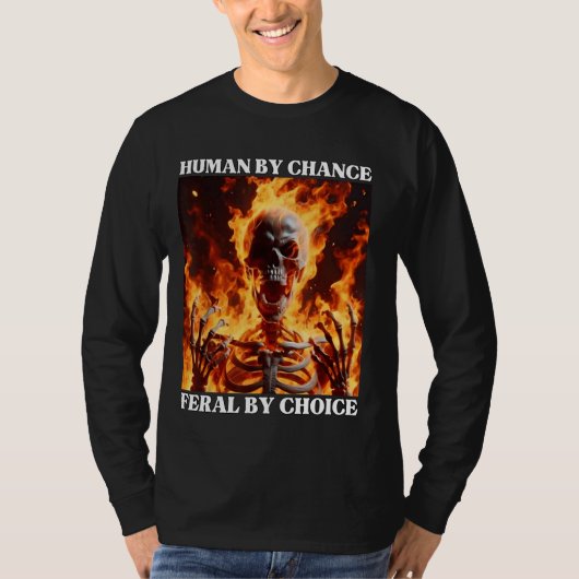 T-shirt Feral By Choice Funny Cringe Dur Skeleton meme Fl (Devant)