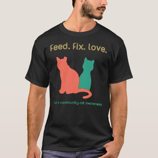 T-shirt Feral Cats + Stray Cats + Community Cats Secourir  (Devant)