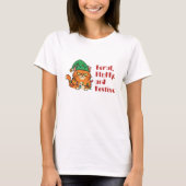 T-shirt Feral, Fluffy, and Festive (Devant)