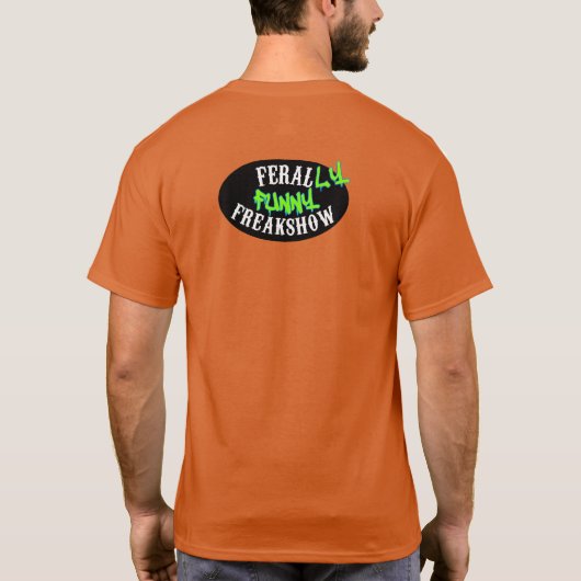 T-shirt Feral-LY Funny Freakshow d'Ann Charles (Dos)