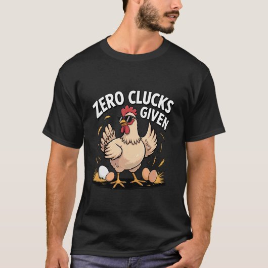 T-shirt Ferme de poulets drôles Zero Caquètements Donnés é (Devant)
